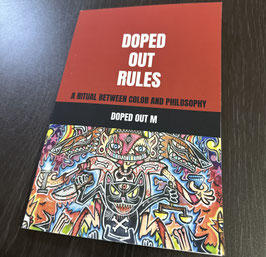 Doped Out Rules: A Ritual Between Color and Philosophy
