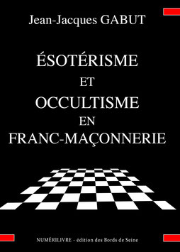 Ésotérisme et occultisme en Franc-maçonnerie