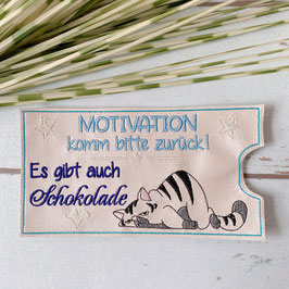 Schoko-Hülle "Motivation komm zurück..." hellblau