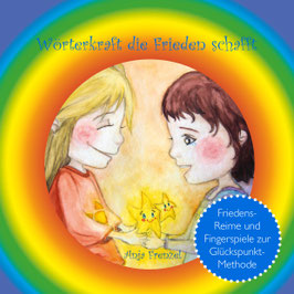 PDF-VORLAGE "Wörterkraft die Frieden schafft – Friedensreime zur Glückspunkt-Methode"