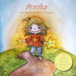 Das Kinderbuch: "Annika und die Glückssternegruppe"