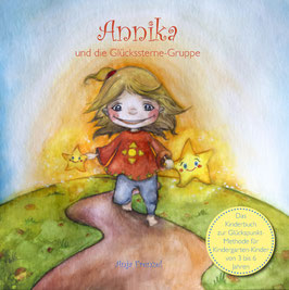 Das Kinderbuch: "Annika und die Glückssternegruppe"