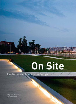 ON SITE – LANDSCAPE ARCHITECTURE EUROPE #2