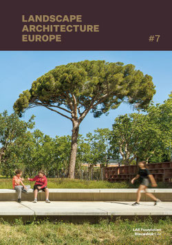 Landscape Architecture Europe #7: Full of Life