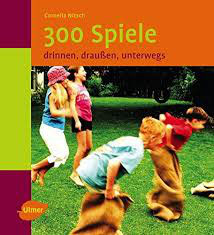 300 Spiele  Drinnen, draußen, unterwegs