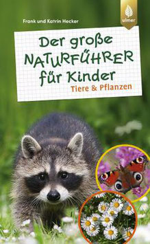 Der große Naturführer für Kinder