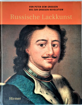 Das Buch " Russische Lackkunst. Von Peter dem Grossen bis zur Grossen Revolution""