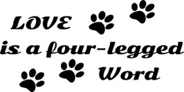 Artikel-Nr. 014G - Aufkleber Motiv Love is a four-legged word