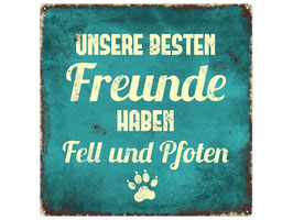 Artikel-Nr. 035L - Shabby Blechschild - Unsere besten Freunde...