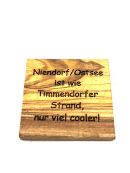 Spruch "Niendorf Ostsee ist ..."