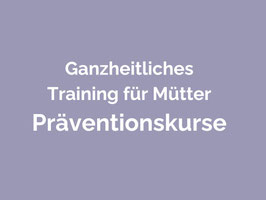 Ganzheitliches Training für Mütter OUTDOOR  Präventionskurs