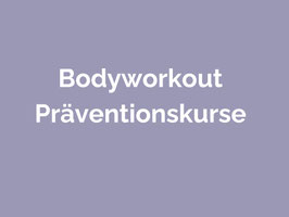 BodyWORK - Gesundheitsorientierte Ganzkörperkräftigung Präventionskurse