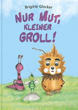 Nur Mut, kleiner Groll