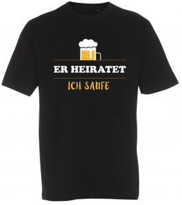 Er heiratet Bier T-Shirt schwarz