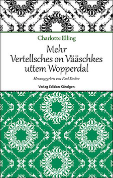 Mehr Vertellsches on Vääschkes uttem Wopperdal