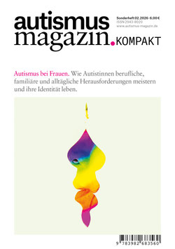 autismus magazin KOMPAKT – Heft 2/2026 (A5-Format)