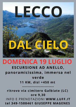 DOMENICA 19 LUGLIO 2026    -   ESCURSIONE AD ANELLO BELLISSIMA E PANORAMICA MONTE BARRO SOPRA LECCO