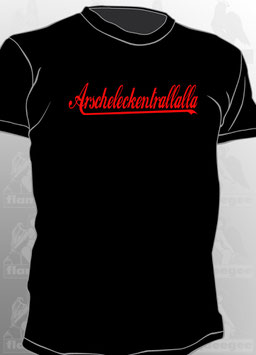 Arsche... / T-SHIRT