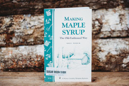 Making Maple Syrup: The Old-Fashioned Way