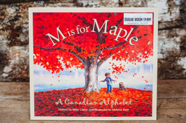 M is for Maple: A Canadian Alphabet