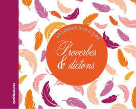 Proverbes & dictons