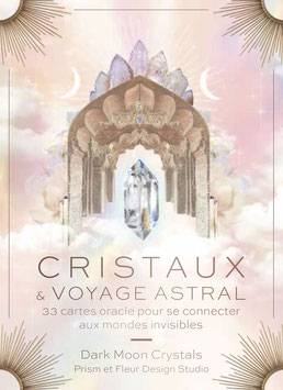 Cristaux & voyage astral