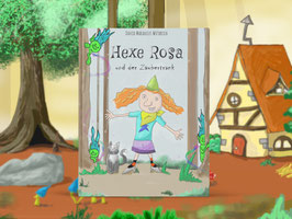 Kinderbuch "Hexe Rosa und der Zaubertrank"