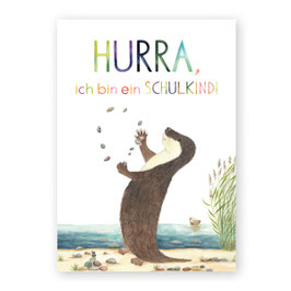 Postkarte Otter "Hurra, ich bin ein Schulkind!" | Atelier Baldrian & Hackel