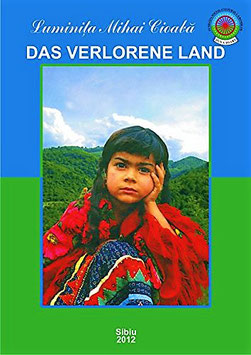 DAS VERLORENE LAND.  Märchen von Luminita Cioaba