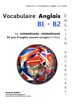 Livre digital ou broché -  LE VOCABULAIRE ANGLAIS COURANT B1 - B2 INTERMÉDIAIRE + 2 posters pédagogiques anglais - LIVRAISON EN ESPAGNE