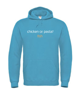 OPDRUK alleen tekst "chicken or pasta? fish"