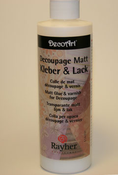 Decoupage matt Kleber & Lack