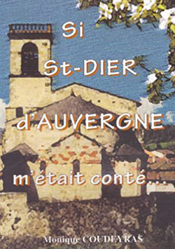 Si Saint Dier d'Auvergne m'était conté...