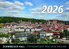 Schwäbisch Hall Wandkalender 2026 - Fotografiert von Ufuk Arslan