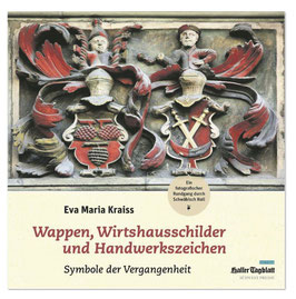 Wappen, Wirtshausschilder und Handwerkszeichen - Symbole der Vergangenheit (Sonderpreis)