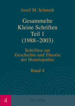 Josef M. Schmidt: Gesammelte Kleine Schriften Teil 1 (1988-2003)
