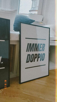 Poster  DIN A2 "IMMER DOPPIO"