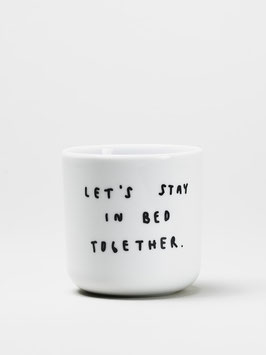 lets stay in bed together - mug