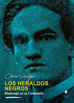 LOS HERALDOS NEGROS - HOMENAJE EN SU CENTENARIO. Edición doble