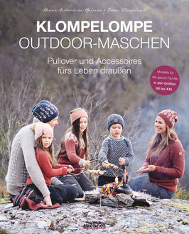 Klompelompe Outdoor-Maschen. Pullover und Accessoires fürs Leben draußen - Hanne Andreassen Hjelmas, Torunn Steinsland