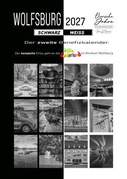 Wolfsburg 2027 Schwarz-Weiß - Der zweite Benefizkalender.