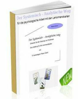 Arbeitsbuch Der Systemisch - Analytische Weg für die Lenormandkarten