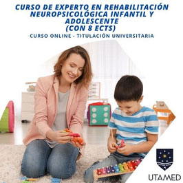 OFERTA! CURSO ONLINE DE EXPERTO EN REHABILITACIÓN NEUROPSICOLÓGICA INFANTIL Y ADOLESCENTE HOMOLOGADO CON TITULACIÓN EXPEDIDA POR LA UNIVERSIDAD UTAMED | 8 ECTS