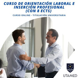 OFERTA! CURSO ONLINE DE ORIENTACIÓN LABORAL E INSERCIÓN PROFESIONAL CON TITULACIÓN EXPEDIDA POR LA UNIVERSIDAD UTAMED | 8 ECTS