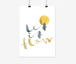 Plakat LET IT FLOW A4 / A3