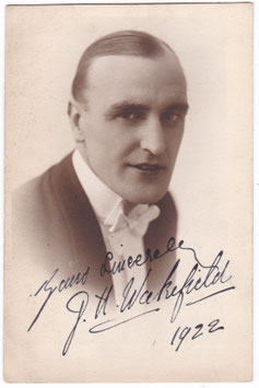 J H Wakefield. Comedian. Signed postcard, dated 1922