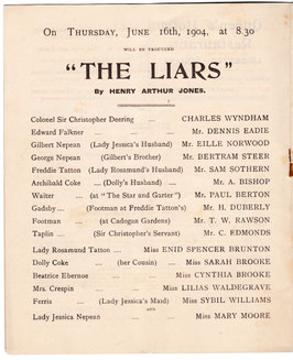 The Liars. Charles Wyndham, Mary Moore, Eille Norwood, Sam Sothern, Sarah Brooke. Last night of the season. New, 1904