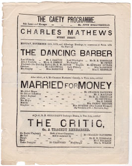 The Dancing Barber: Married For Money: Charles Matthews, Edward Butler, Fanny Brough. The Critic: Gaiety, 1872