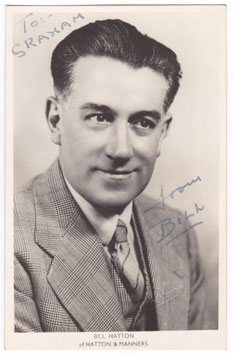 Bill Hatton (Hatton and Manners) comedian. Signed photocard