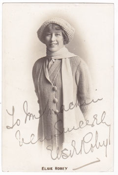 Elsie Robey. Comedienne. Signed postcard